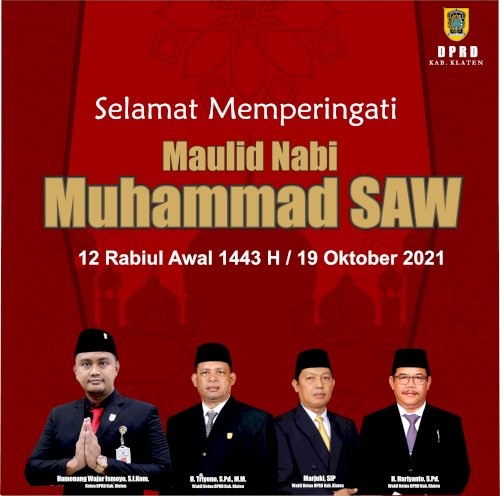 PRD Kabupaten Klaten mengucapkan Selamat Memperingati Hari Maulid Nabi Muhammad SAW 1443 H, Mari bersama-sama kita teladani Akhlak Nabi dan perjuangannya  #dprdklaten #maulidnabimuhammadsaw #1443hijriyah