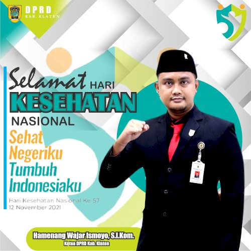 elamat Hari Kesehatan Nasional Ke-57, Sehat Negeriku Tumbuh Indonesiaku !  #dprdklaten #harikesehatannasional #sehatnegerikutumbuhindonesiaku