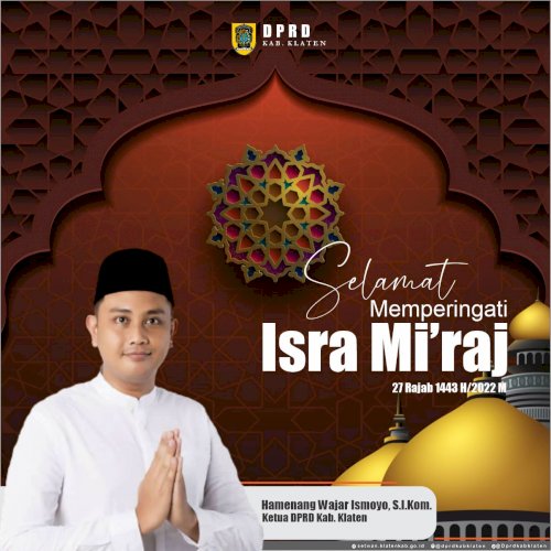 DPRD Kabupaten Klaten mengucapkan Selamat Memperingati Isra Mi'raj 27 Rajab 1443 H  #dprdklaten #isramiraj