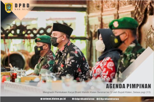 Menghadiri Pembukaan Karya Bhakti Mandiri Klaten Bersinar ke XII oleh Bupati Klaten, di Pendopo Kabupaten Klaten, Selasa pagi (1/3)  #latepost #dprdklaten #karyabhaktimandiri