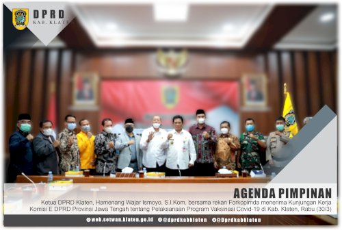 Ketua DPRD Klaten, Hamenang Wajar Ismoyo, S.I.Kom, bersama rekan Forkopimda menerima Kunjungan Kerja Komisi E DPRD Provinsi Jawa Tengah tentang Pelaksanaan Program Vaksinasi Covid-19 di Kab. Klaten, Rabu (30/3)