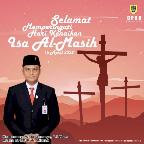 DPRD Kabupaten Klaten mengucapkan Selamat Memperingati Hari Kenaikan Isa Al-Masih  #dprdklaten #kenaikanisaalmasih