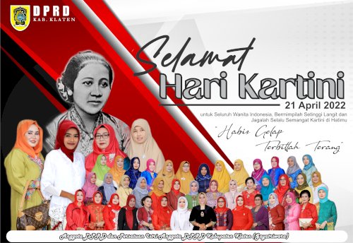DPRD Kabupaten Klaten mengucapkan Selamat memperingati Hari Kartini untuk Seluruh Wanita Indonesia !  #dprdklaten #harikartini #habisgelapterbitlahterang