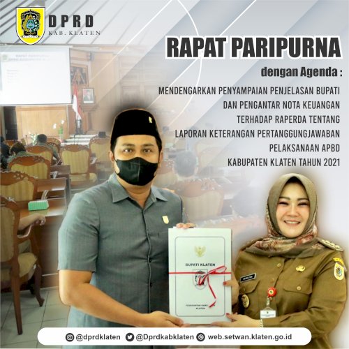 Rapat Paripurna dengan agenda Mendengarkan Penyampaian Penjelasan Bupati dan Pengantar Nota Keuangan Terhadap Raperda tentang Laporan Keterangan Pertanggungjawaban Pelaksanaan APBD Kabupaten Klaten Tahun 2021, Senin siang (30/5) di Gedung Paripurna DPRD Kab. Klaten  #dprdklaten #rapatparipurna