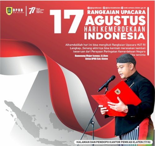 Dirgahayu Republik Indonesia ke -77! Merdeka!  Ketua DPRD Klaten, Hamenang Wajar Ismoyo, S.I.Kom bertugas sebagai Pembaca Teks UUD 1945 dalam Rangkaian Upacara HUT RI ke-77 antara lain Upacara Bendera HUT RI ke-77, Upacara Peringatan Detik-Detik Proklamasi Kemerdekaan RI, Upacara Penurunan Bendera, dan Resepsi, Rabu pagi (17/8) hingga malam, di Halaman dan Pendopo Kantor Pemkab. Klaten  #Hutri77 #dprdklaten #PulihLebihCepat #BangkitLebihKuat #GotongRoyongIndonesiaUntukDunia