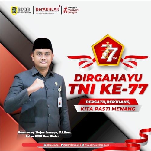 DPRD Kabupaten Klaten mengucapkan Dirgahayu Tentara Nasional Indonesia ke-77 5 Oktober 2022, Bersatu, Berjuang, Kita Pasti Menang !  #dprdklaten #huttni77 #bersatuberjuangkitapastimenang