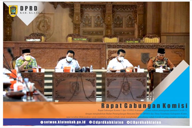 RAPAT GABUNGAN KOMISI 3 DAN 4 DPRD KABUPATEN KLATEN TERKAIT PENANGANAN PANDEMI COVID-19
