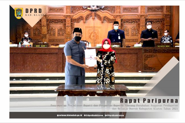 RAPAT PARIPURNA PENYAMPAIAN DAN PENGANTAR RAPERDA TENTANG PERUBAHAN ANGGARAN PENDAPATAN DAN BELANJA DAERAH TA. 2021