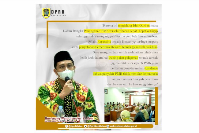 Ketua DPRD Kabupaten Klaten "Penanganan Penyakit Mulut dan Kuku harus cepat, Tepat & Sigap !"