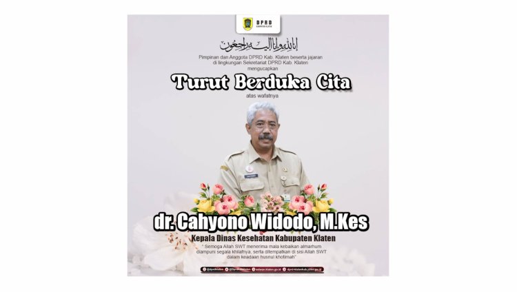 Turut Berduka Cita atas wafatnya Bapak dr. Cahyono Widodo, M.Kes