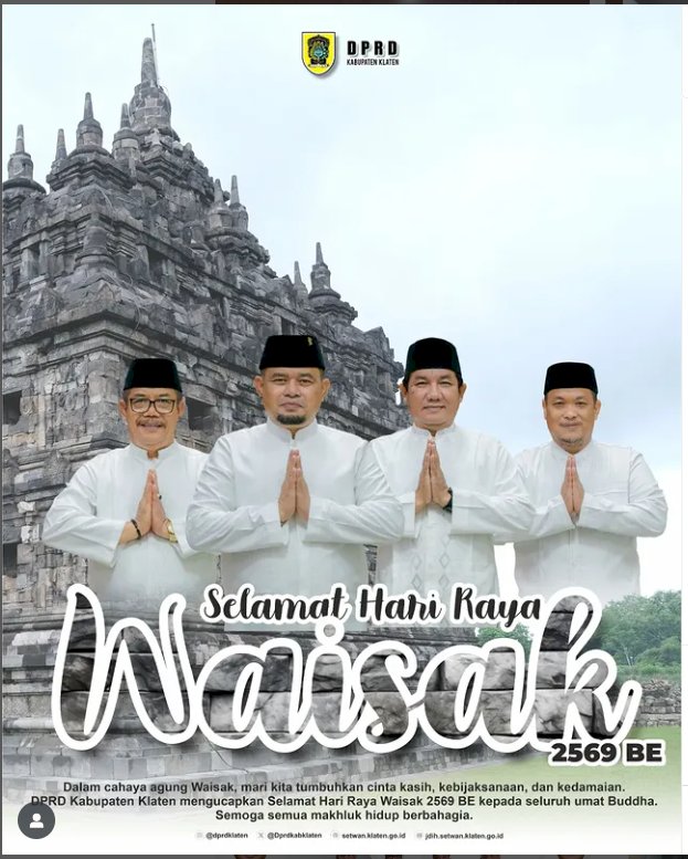 DPRD Kabupaten Klaten mengucapkan selamat merayakan Hari Raya Waisak kepada seluruh umat Buddha. Semoga momen suci ini menjadi waktu untuk merenung, memperkuat tekad dalam kebaikan, serta menyebarkan cinta kasih dan welas asih kepada semua makhluk.