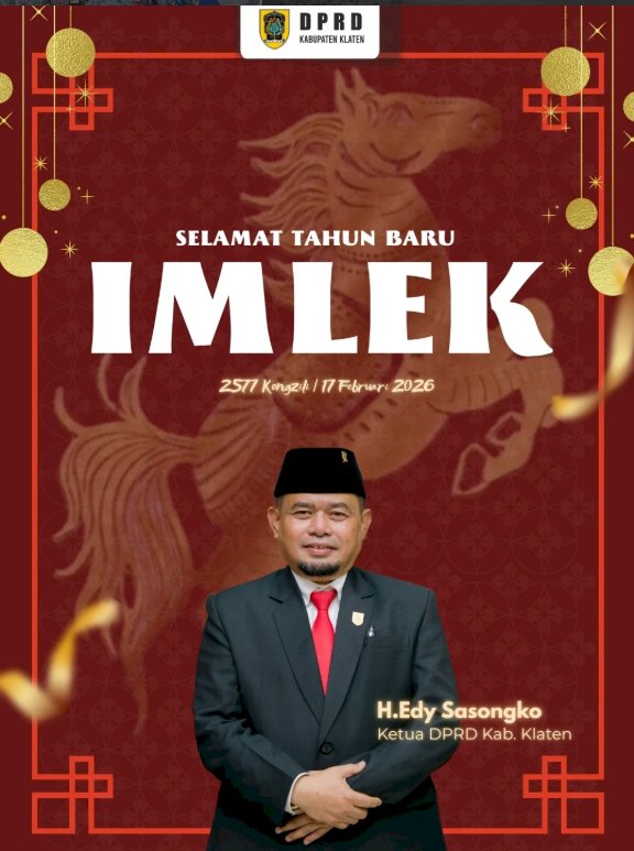 DPRD KABUPATEN KLATEN mengucapkan SELAMAT HARI RAYA IMLEK 2577 KONGZILI